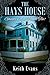 The Hays House by Keith Evans