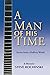A Man of His Time: Secrets from a Halfway World