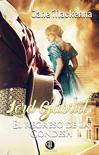 Lord Gabriel: El regreso de la condesa (Kindle Edition)
