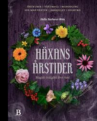 Häxans årstider : magisk trädgård året runt