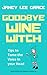 Goodbye Wine Witch by Janey Lee Grace