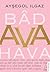 Bad Ava Hava by Aysegül Ilgaz