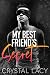 My Best Friend's Secret by Crystal Lacy My Best Friend's Secret by Crystal Lacy