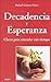 Decadencia y esperanza