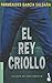 El Rey Criollo