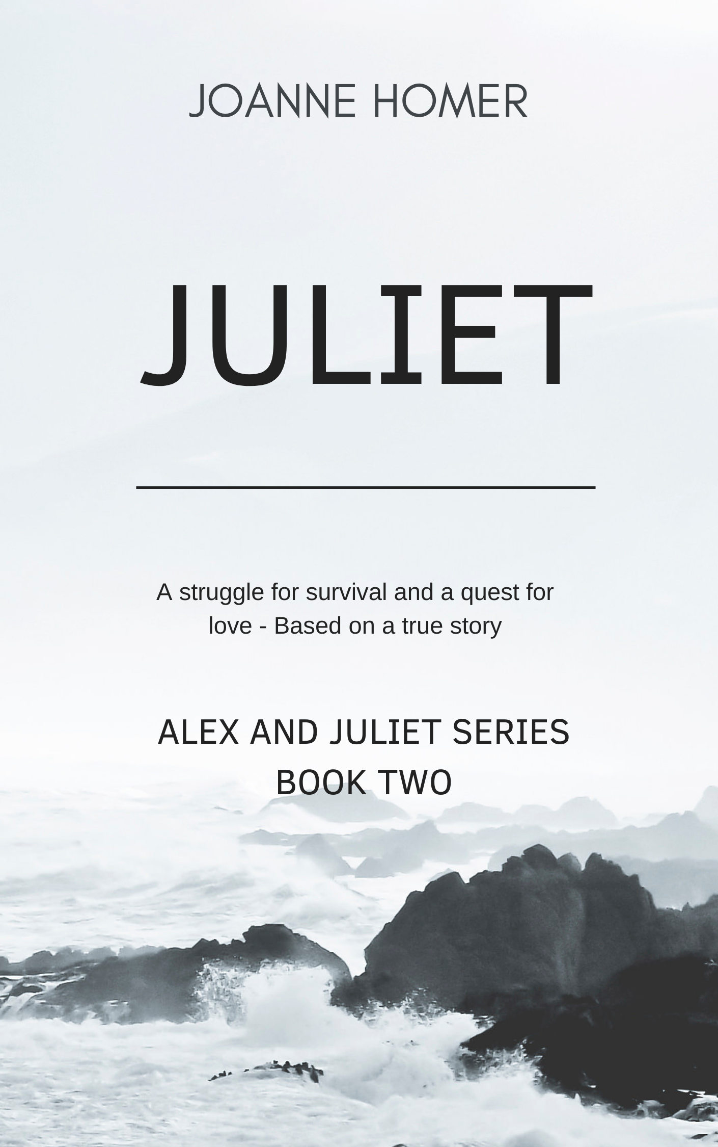 Juliet: The Alex and Juliet Series - Book Two