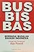 Bus, Bis, Bas: Berbagai Mas...