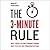 The 3-Minute Rule: Saying Less to Get More Out of Any Pitch or Presentation