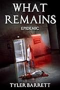 What Remains: Epidemic