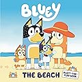 Bluey: The Beach: A Lift-the-Flap Book