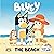 Bluey: The Beach: A Lift-th...