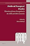 Medieval Perceptual Puzzles by Elena Băltuţă