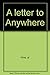 Letter to Anywhere