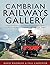 Cambrian Railways Gallery: A Pictorial Journey Through Time