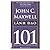 Lãnh Đạo 101 – Những Điều Nhà Lãnh Đạo Cần Biết by John C. Maxwell