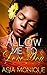 Allow Me To Love You by Asia Monique'