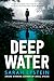 Deep Water