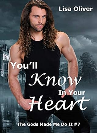 You'll Know in Your Heart (The Gods Made Me Do It #7)