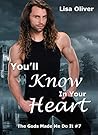 You'll Know in Your Heart by Lisa Oliver