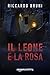 Il Leone e la Rosa (Italian Edition)
