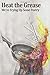 Heat the Grease: We're Fryi...