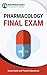 Pharmacology Final Exam: St...