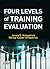 Four Levels of Training Evaluation