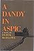 A Dandy in Aspic