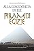 Alla riscoperta delle piramidi egizie (Italian Edition)