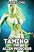 Taming the Alien Princess: ...