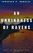 An Unkindness of Ravens