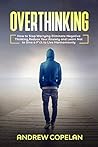 Overthinking: How...
