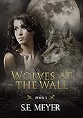 Wolves At The Wall