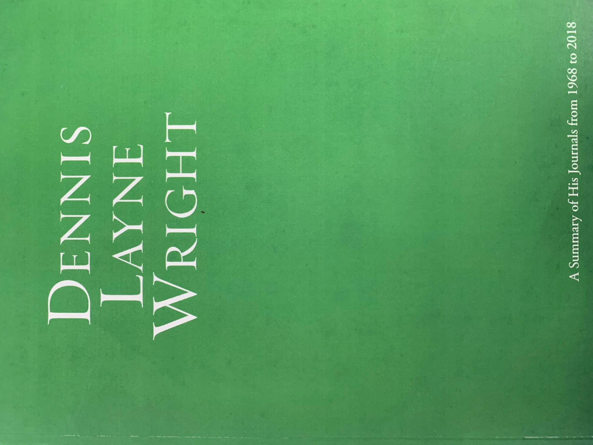 Dennis Layne Wright: Journal Summary