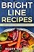 BRIGHT LINE RECIPES: EASY T...