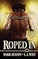 Roped In by L.A. Witt