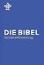 Die Bibel: Gesamtausgabe. Revidierte Einheitsübersetzung 2017
