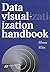 Data visualization handbook