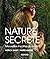 Nature secrète - Merveilles...
