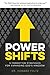 Power Shifts by Dr Howard Foltz