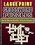 Large Print Crossword Puzzles by Henry Oliver