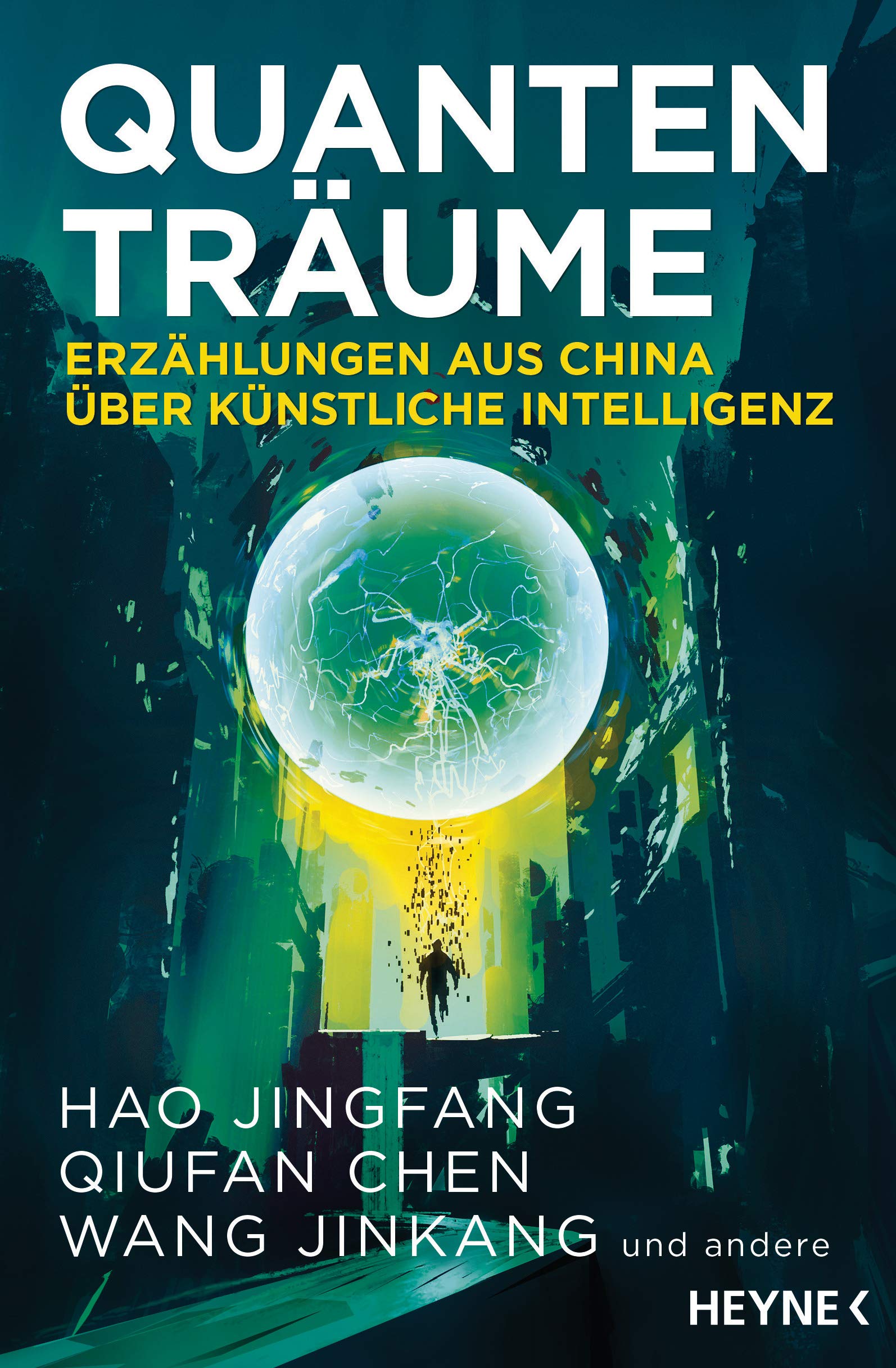 Quantenträume: Erzählungen aus China über Künstliche Intelligenz (Paperback)