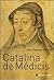 CATALINA DE MEDICIS 2ª edición
