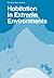 Habitation in Extreme Environments by Rok Oman