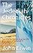 The Jedediah Chronicles by John  Erwin