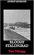 Bloody Stalingrad: The Trilogy