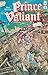 PRINCE VALIANT, The iIl-mad...