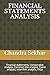 FINANCIAL STATEMENTS ANALYSIS: Financial statements, Comparative analysis, Common size analysis, Trend analysis, Inter-firm analysis, FAQs (Illustrated)