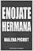 Enojate Hermana