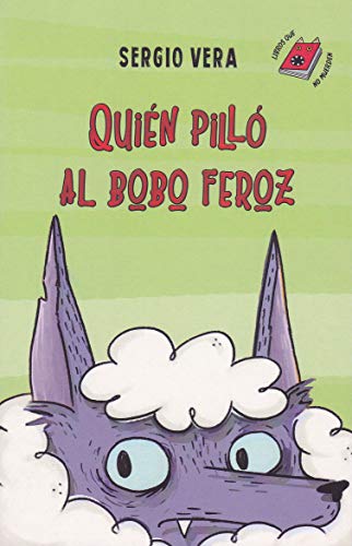 Portada de Quién pilló al bobo feroz, de Sergio Vera